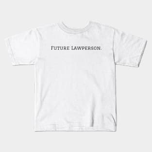 Future Lawperson Kids T-Shirt